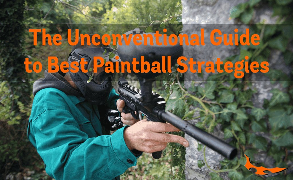 The Unconventional Guide to Best Paintball Strategies