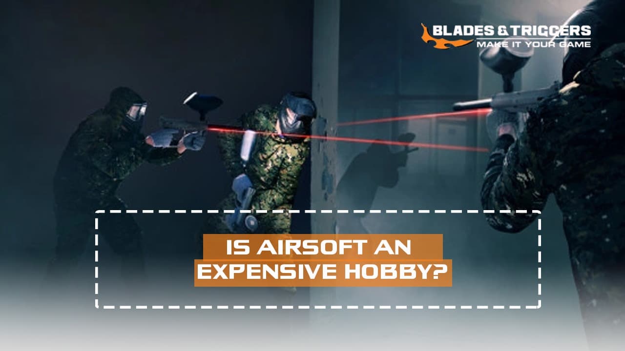 Is airsoft an expensive hobby?